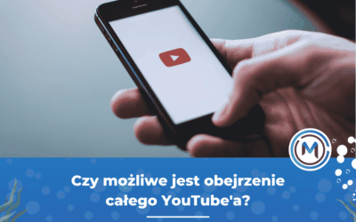 Czy możliwe jest obejrzenie całego YouTube’a?
