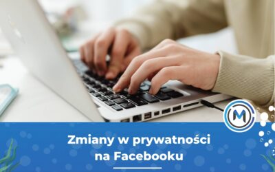Zmiany w prywatności na Facebooku