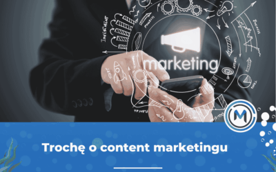 Trochę o content marketingu