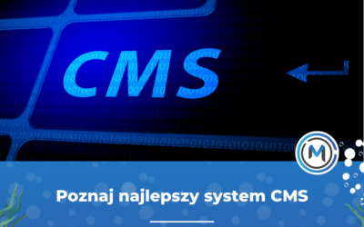 Poznaj najlepszy system CMS
