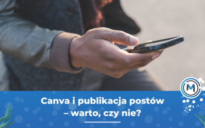 Nowość w&nbsp;Canva – automatyczne publikowanie postów w&nbsp;social mediach!