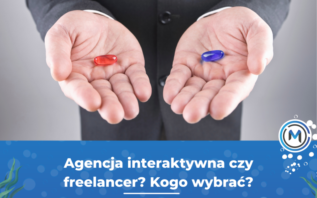 Agencja interaktywna czy freelancer? Kogo wybrać?